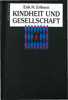 Kindheit und Gesellschaft   14. Aufl. 2005, nach der 13., durchgesehenen Aufl. 1999

Die Originalausgabe erschien unter dem Titel 