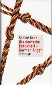 Die deutsche Krankheit - German Angst