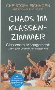 Chaos im Klassenzimmer Classroom-Management Damit guter Unterricht noch besser wird
Mit Classroom-Management-Beobachtungs-Skala