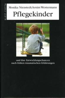 Pflegekinder und ihre Entwicklungschancen nach frühen traumatischen Erfahrungen  Mit einem Vorwort von Arno Gruen
Völlig überarbeitete Neuauflage 2007