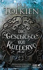 Die Geschichte von Kullervo  Herausgegeben von Verlyn Flieger
