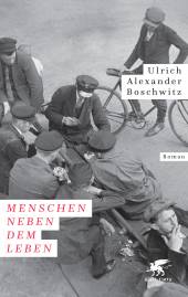 Menschen neben dem Leben Roman Herausgegeben und mit einem Nachwort versehen von Peter Graf