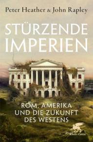 Stürzende Imperien Rom, Amerika und die Zukunft des Westens Die Originalausgabe erschien unter dem Titel
»Why Empires Fall. Rome, America and the Future of the West«
im Verlag Allen Lane, Penguin Books Ltd., London © 2023

Aus dem Englischen von: Thomas Andresen