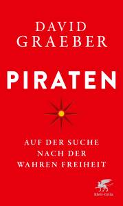 Piraten Auf der Suche nach der wahren Freiheit