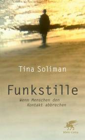 Funkstille Wenn Menschen den Kontakt abbrechen 11. Druckaufl.