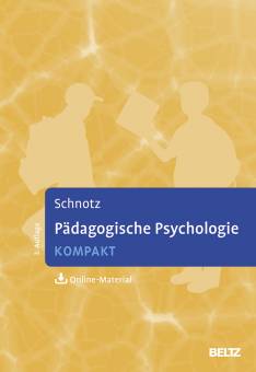 Pädagogische Psychologie kompakt mit Online-Material 3., überarbeitete und erweiterte Auflage