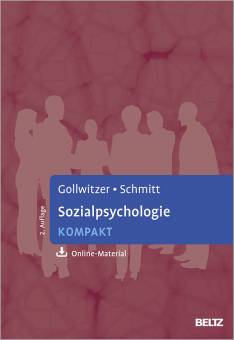 Sozialpsychologie kompakt Mit Online-Material  2., vollständig überarbeitete und erweiterte Auflage 2019