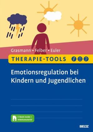 Therapie-Tools: Emotionsregulation bei Kindern und Jugendlichen Mit E-Book inside und Arbeitsmaterial