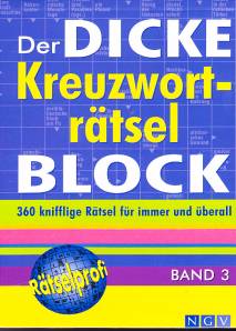 Der dicke Kreuzworträtsel Block Band 3 360 knifflige Rätsel für immer und überall