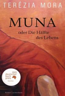 Muna oder Die Hälfte des Lebens - Roman Nominiert für den Deutschen Buchpreis 2023