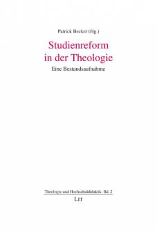 Studienreform in der Theologie Eine Bestandsaufnahme