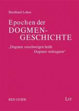 Epochen der Dogmengeschichte Ein Grundkurs in ökumenischer Absicht 9. Auflage 2011 / (1. Aufl. 1963)

Geleitwort von Markus Wriedt