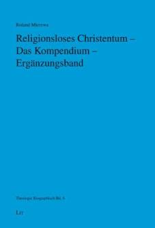 Religionsloses Christentum – Das Kompendium – Ergänzungsband