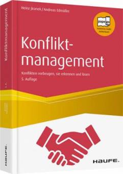 Konfliktmanagement Konflikten vorbeugen, sie erkennen und lösen 5. Auflage 2017