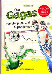 Die Gagas. Monsterpups und Fußballchaos