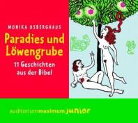 Paradies und Löwengrube 12 Geschichten aus der Bibel Gesprochen von Martin Falk