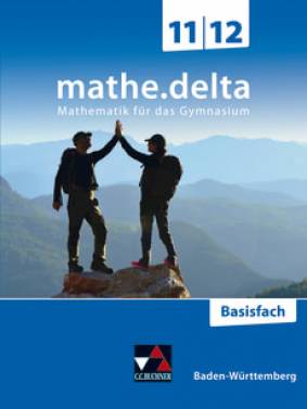 mathe.delta 11/12 Basisfach Baden-Württemberg