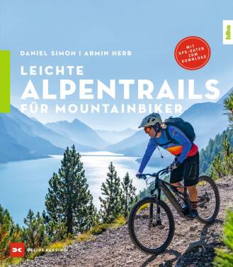 Leichte Alpentrails für Mountainbiker Mit GPS-Daten zum Download