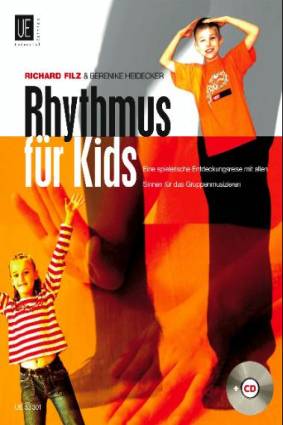 Rhythmus Fuer Kids Eine spielerische Entdeckungsreise mit allen Sinnen für das Gruppenmusizieren + CD