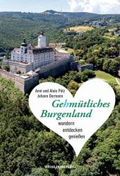 Ge(h)mütliches Burgenland wandern - entdecken - genießen mit Gutscheinen im Wert von ca. 100 Euro