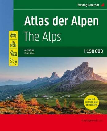 Atlas der Alpen - Autoatlas 1:150.000 (freytag & berndt Autoatlanten)  The Alps - Road Atlas Neu mit Camping- und Stellplätzen