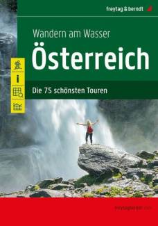 Wandern am Wasser: Österreich Die 75 schönsten Touren