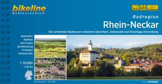 Radregion Rhein-Neckar Die schönsten Radtouren zwischen Oberrhein, Odenwald und Kraichgau-Stromberg, 1.015 km 4. überarbeitete Auflage 2023