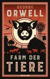 Farm der Tiere Ein Märchen. Neu übersetzt von Heike Holtsch Aus dem Englischen von Heike Holtsch
Originaltitel: Animal Farm