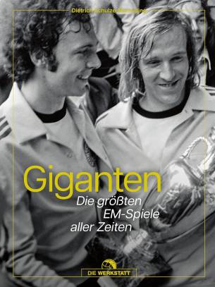 Giganten Die größten EM-Spiele aller Zeiten
