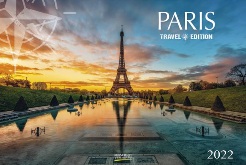 Paris 2022 Großer Foto-Wandkalender mit Bildern aus der Stadt der Liebe. Travel Edition mit Jahres-Wandplaner.