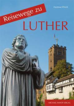 Reisewege zu Luther