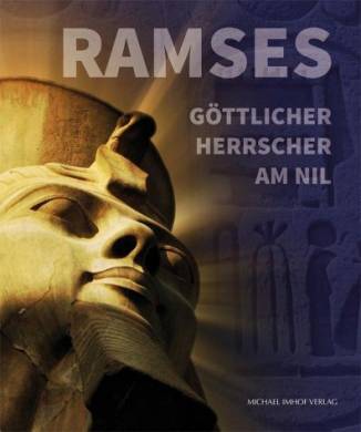 Ramses Göttlicher Herrscher am Nil Ausstellungskatalog
Badisches Landesmuseum Karlsruhe, 17. Dezember 2016 bis 18. Juni 2017