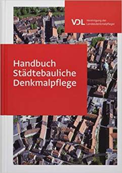 Handbuch Städtebauliche Denkmalpflege Im Auftrag der Vereinigung der Landesdenkmalpfleger in der Bundesrepublik Deutschland