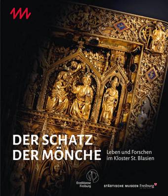 Der Schatz der Mönche Leben und Forschen im Kloster St. Blasien