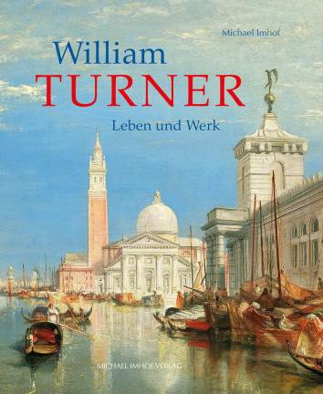 William Turner Leben und Werk
