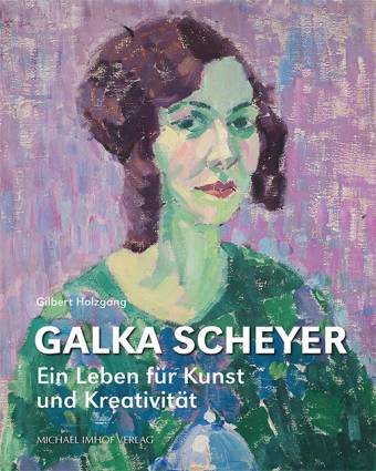 Galka Scheyer Ein Leben für Kunst und Kreativität