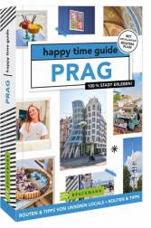 happy time guide: Prag   100 % Stadt erleben! Übersetzung: Gaby van Dam