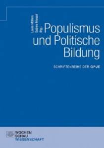 Populismus und Politische Bildung  Schriftenreihe der GPJE
