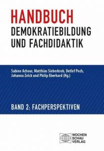 Handbuch Demokratiebildung und Fachdidaktik Band 2: Fachperspektiven