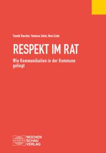 Respekt im Rat Wie Kommunikation in der Kommune gelingt