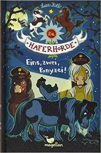 Die Haferhorde – Eins, zwei, Ponyzei! Band 11