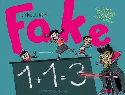 Fake Ein Buch für alle Kinder, die sich nicht veräppeln lassen wollen