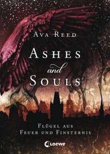 Ashes and Souls - Flügel aus Feuer und Finsternis
