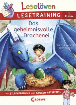 Leselöwen Lesetraining 1. Klasse - Das geheimnisvolle Drachenei  Mit Silbenfärbung und großem Rätselteil