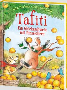 Tafiti (Band 24) - Ein Glücksschwein mit Pinselohren