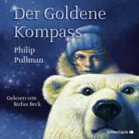 Der Goldene Kompass (His Dark Materials, Band 1)  Übersetzt von Wolfram Ströle, Andrea Kann

Ungekürzte Lesung mit Rufus Beck