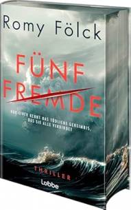 Fünf Fremde Nur einer kennt das tödliche Geheimnis, das sie alle verbindet