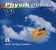 Physik erleben 1-3  50 Jahre Aulis Verlag Deubner