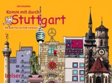 Komm mit durch Stuttgart Mit Spatz Theo die Stadt entdecken Illustrator: Horst Jonescu
Ab 6 Jahre