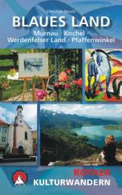 Blaues Land Murnau · Kochel · Werdenfelser Land · Pfaffenwinkel